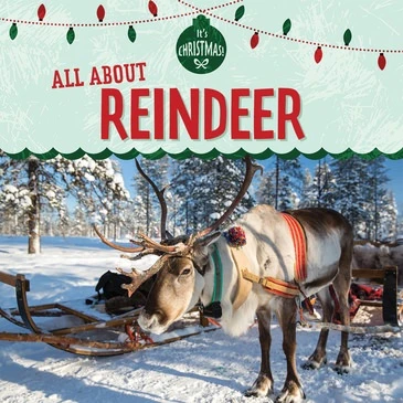 All About Reindeer - 9781725300804 by Kristen Rajczak Nelson, 9781725300804
