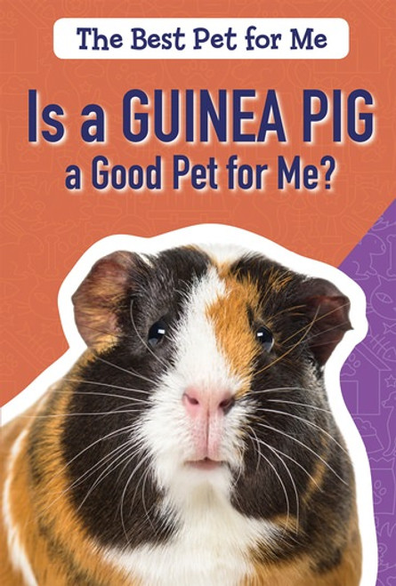 Is a Guinea Pig a Good Pet for Me? - 9781725301085 by Hannah Fields, 9781725301085
