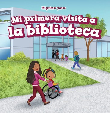 Mi primera visita a la biblioteca (My First Trip to the Library) (Spanish Edition) by Greg Roza, 9781725304871
