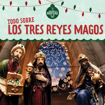 Todo sobre los tres Reyes Magos (All About the Three Kings) - 9781725305380 by Kristen Rajczak Nelson, Esther Sarfatti, 9781725305380