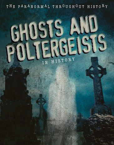 Ghosts and Poltergeists in History - 9781725346635 by Anita Croy, 9781725346635