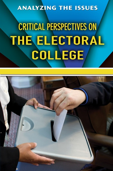 Critical Perspectives on the Electoral College - 9781978505049 by Bridey Heing, 9781978505049