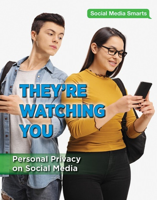 They're Watching You (Personal Privacy on Social Media) by Alexis Burling, 9781978507777