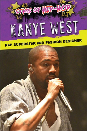 Kanye West (Rap Superstar and Fashion Designer) - 9781978510227 by Tom Head, Deirdre Head, 9781978510227
