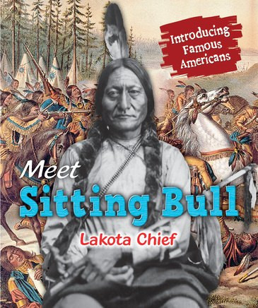 Meet Sitting Bull (Lakota Chief) by Jane Katirgis, Chris Hayhurst, 9781978511347