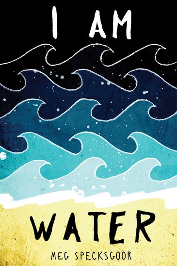 I Am Water - 9781538382790 by Meg Specksgoor, 9781538382790