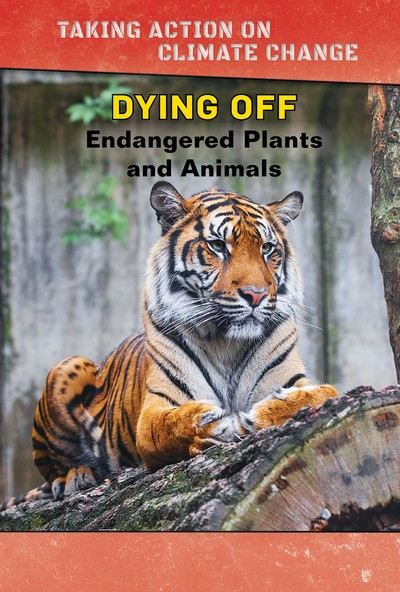 Dying Off (Endangered Plants and Animals) by Alex David, 9781502652317