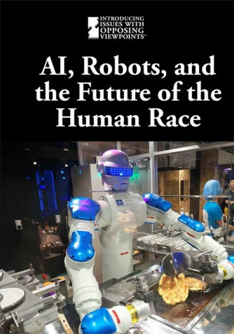 AI, Robots, and the Future of the Human Race by Lisa Idzikowski, 9781534506589