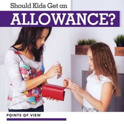 Should Kids Get an Allowance? - 9781534532052 by Sophie Washburne, 9781534532052