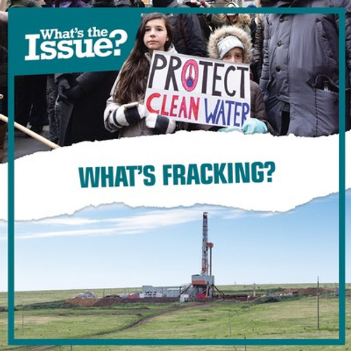 What's Fracking? by David Anthony, 9781534532175