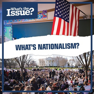 What's Nationalism? by Joyce Jeffries, 9781534532205