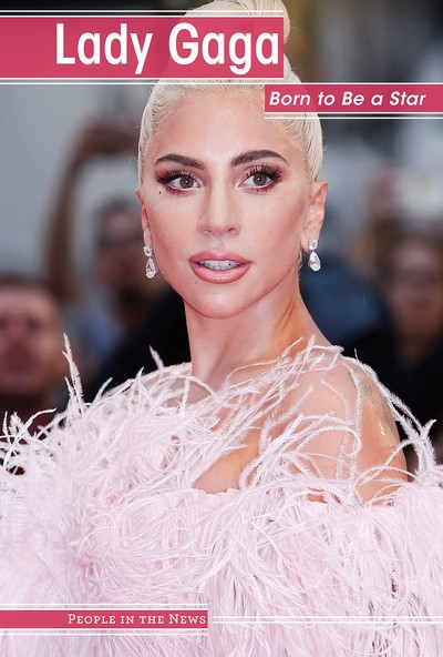 Lady Gaga (Born to Be a Star) - 9781534568297 by Nicole Horning, 9781534568297