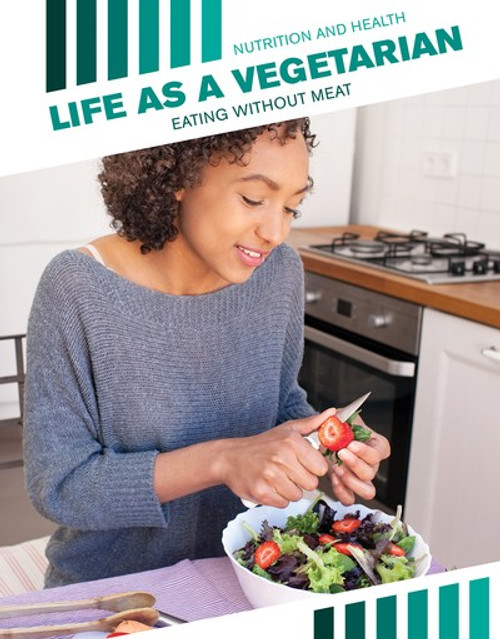 Life as a Vegetarian (Eating Without Meat) by Jason Brainard, 9781534568723