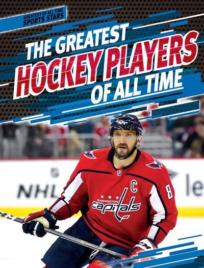 The Greatest Hockey Players of All Time - 9781538247839 by Eric Keppeler, 9781538247839