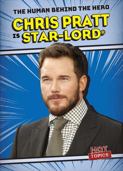 Chris Pratt Is Star-Lord® - 9781538248270 by Katie Kawa, 9781538248270