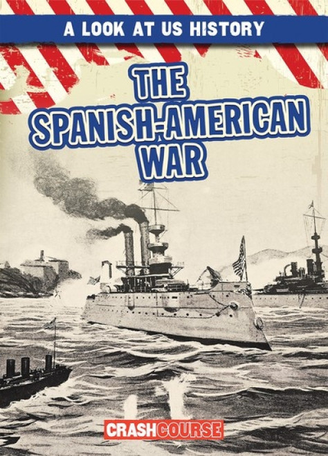 The Spanish-American War - 9781538248836 by Marie Roesser