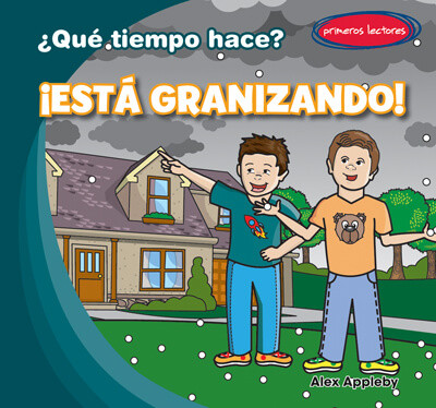 ¡Está granizando! (It's Hailing!) by Alex Appleby, 9781538251102