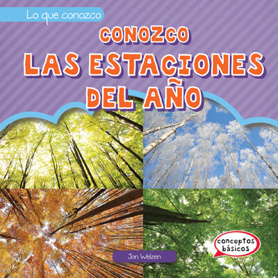 Conozco las estaciones del año (I Know the Seasons) by Jon Welzen, 9781538251478