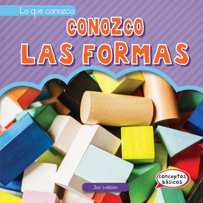 Conozco las formas (I Know Shapes) by Jon Welzen, 9781538251492