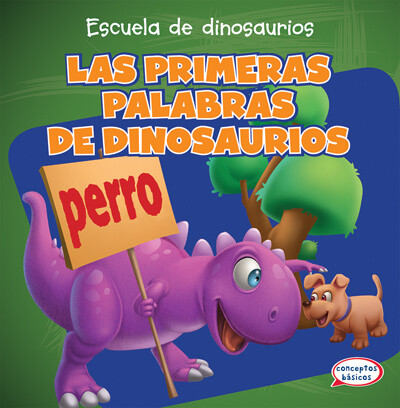 Las primeras palabras de dinosaurios (Dinosaur's First Words) by Ava Saviola, 9781538253670