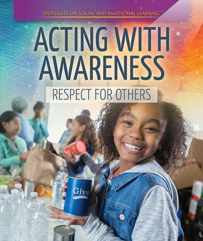 Acting with Awareness: Respect for Others - 9781725306493 by Lisa Idzikowski, 9781725306493