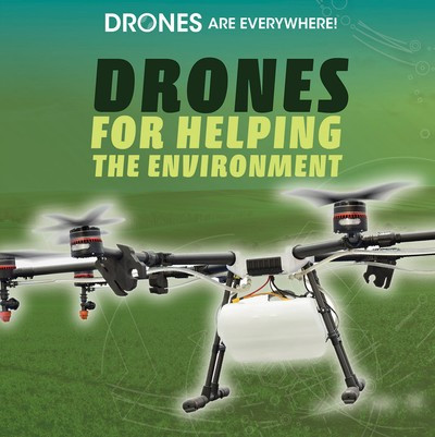 Drones for Helping the Environment - 9781725309227 by Shannon H. Harts, 9781725309227