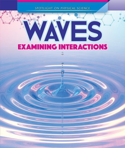 Waves: Examining Interactions - 9781725313446 by Amanda Vink, 9781725313446