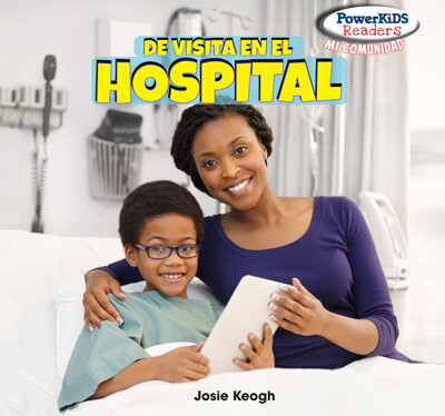 De visita en el hospital (A Trip to the Hospital) by Josie Keogh, 9781725313880