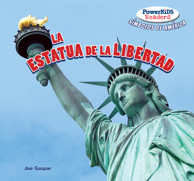 La Estatua de la Libertad (The Statue of Liberty) by Joe Gaspar, 9781725313927
