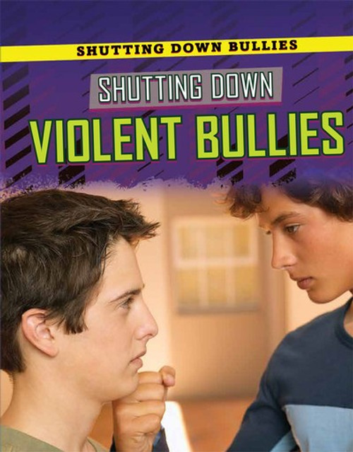 Shutting Down Violent Bullies - 9781725347007 by Pam T. Glaser, Alexandra Hanson-Harding, 9781725347007