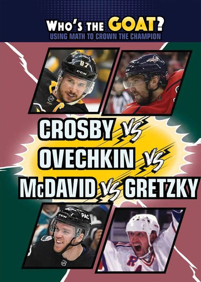 Crosby vs. Ovechkin vs. McDavid vs. Gretzky - 9781725348431 by Jason M. Walker, 9781725348431