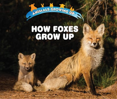 How Foxes Grow Up - 9781978512290 by Linda Bozzo, 9781978512290