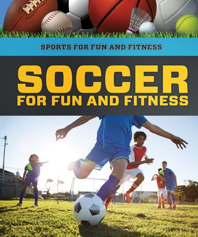 Soccer for Fun and Fitness - 9781978513457 by Ty Schalter, 9781978513457