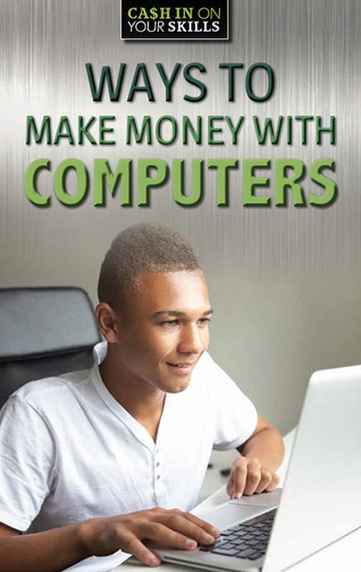 Ways to Make Money with Computers - 9781978515451 by Jennifer Landau, 9781978515451