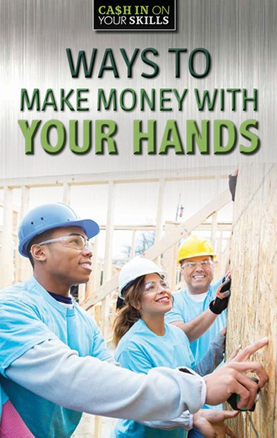 Ways to Make Money Working with Your Hands - 9781978515574 by Siyavush Saidian, 9781978515574
