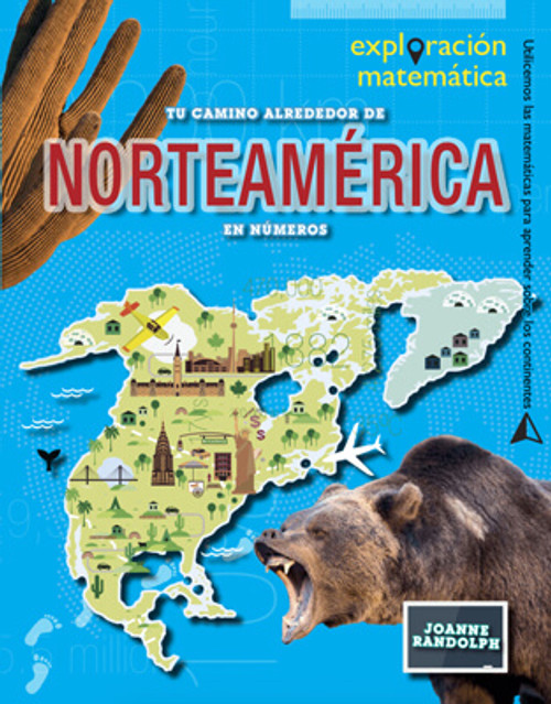Tu camino alrededor de Norteamérica en números (Number Crunch Your Way Around North America) by Joanne Randolph, 9781725315822