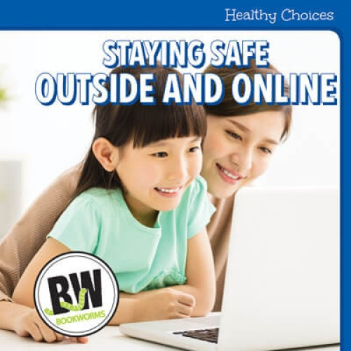 Staying Safe Outside and Online - 9781502659767 by R. J. MacReady