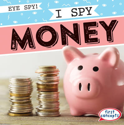 I Spy Money by Marie Roesser, 9781538262535