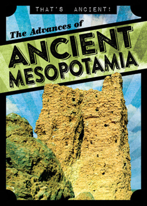 The Advances of Ancient Mesopotamia - 9781538265635 by Janey Levy, 9781538265635