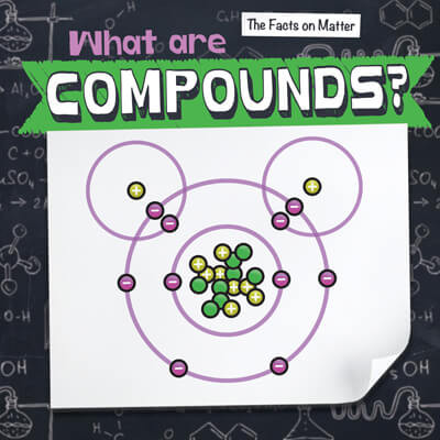What Are Compounds? by Elise Tobler, 9781538267035