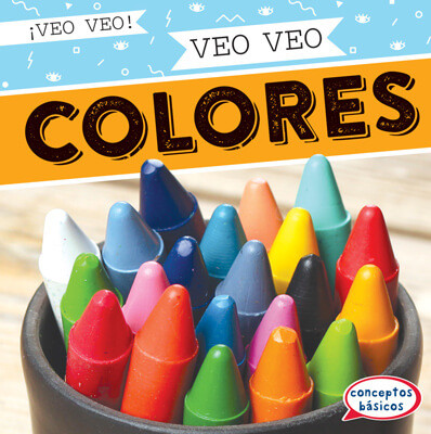 Veo veo colores (I Spy Colors) - 9781538267837 by Marie Roesser, 9781538267837
