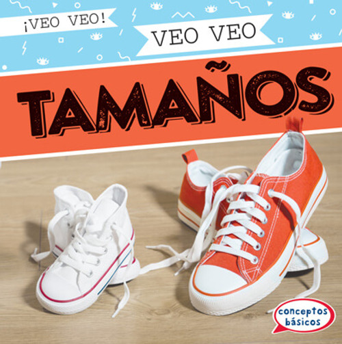Veo veo tamaños (I Spy Sizes) by Marie Roesser, 9781538268018