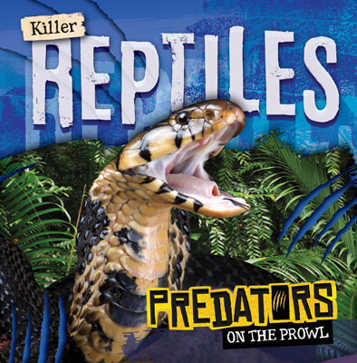 Killer Reptiles by Mignonne Gunasekara, 9781538274316