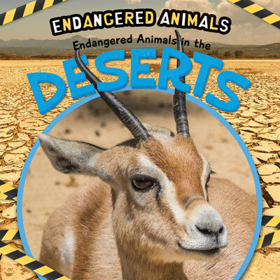 Endangered Animals in the Deserts by Emilie Dufresne, 9781725336186