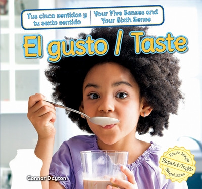 El gusto / Taste by Connor Dayton, Eida de la Vega, 9781477732748