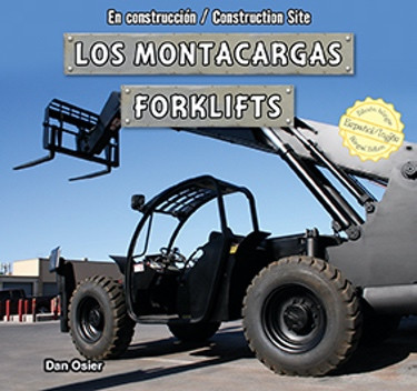Los montacargas / Forklifts (Bilingual Edition) by Dan Osier, Eida de la Vega, 9781477732953