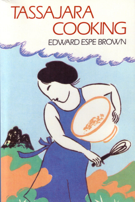 Tassajara Cooking by Edward Espe Brown, 9780877733447