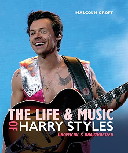 The Life and Music of Harry Styles by Malcolm Croft, 9781838611507