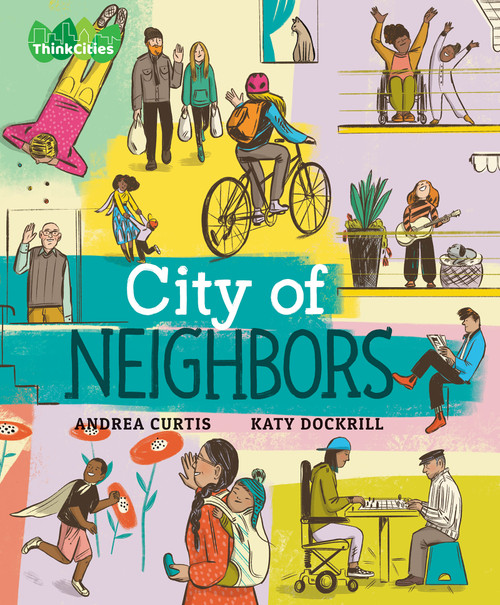 City of Neighbors by Andrea Curtis, Katy Dockrill, 9781773068169