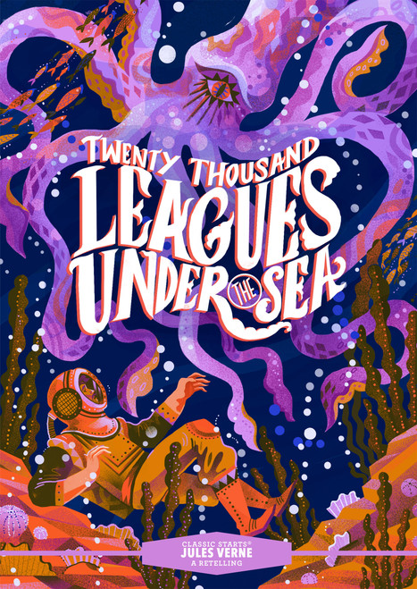 Classic Starts®: Twenty Thousand Leagues Under the Sea - 9781454942269 by Jules Verne, Lisa Church, Karl James Mountford, 9781454942269
